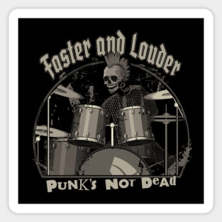 Faster And Louder Punk Drummer Sticker